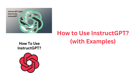 How to use InstructGPT with Example